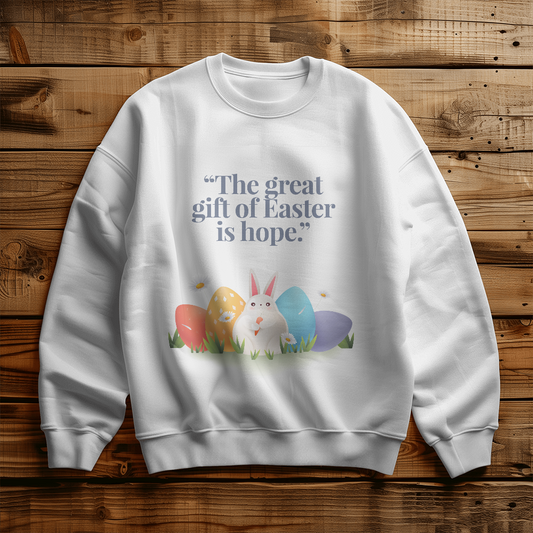 Easter Is Hope Sweatshirt