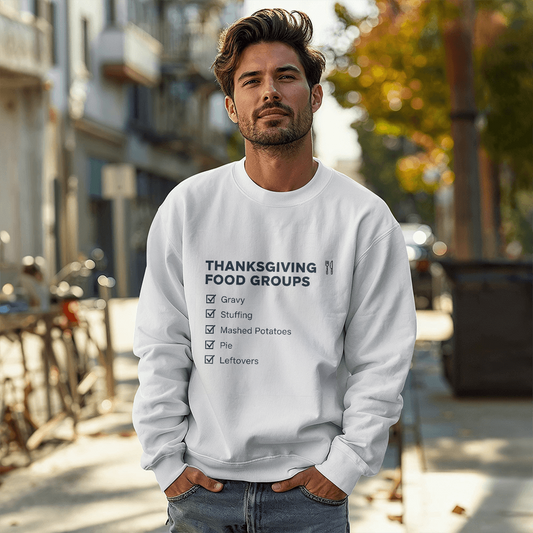 Food Groups Sweatshirt Thanksgiving Edition