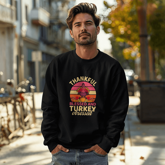 Turkey Obsessed Sweatshirt Thanksgiving Edition