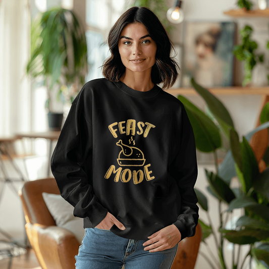 Feast Mode Sweatshirt Thanksgiving Edition